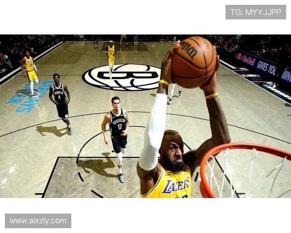 湖人轻取篮网球员表现分层解析 湖人轻取篮网球员表现分层解析